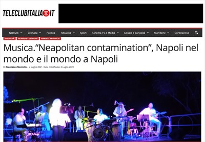 NeaCo - STAMPA - Musica. Neapolitan contamination, Napoli nel mondo e il mondo a Napoli