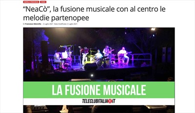 NeaCo' - STAMPA - NeaCò, la fusione musicale con al centro le melodie partenopee